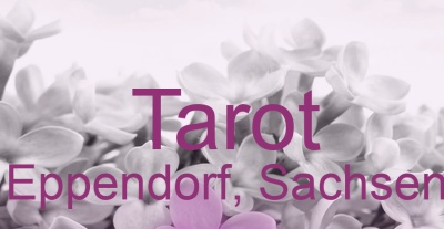 Tarot Eppendorf, Sachsen | Top-Experten für Kartenlegen, Wahrsagen, Hellsehen, Zukunftsdeutung.